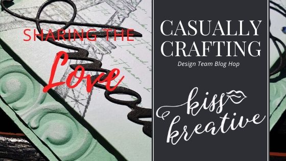 Casually Crafting blog hop  – Sharing the love