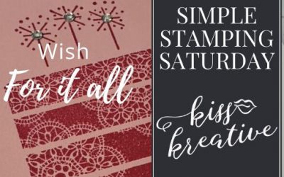 Simple Stamping Saturday – Wish For It All