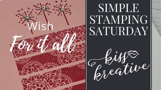 Simple Stamping Saturday – Wish For It All