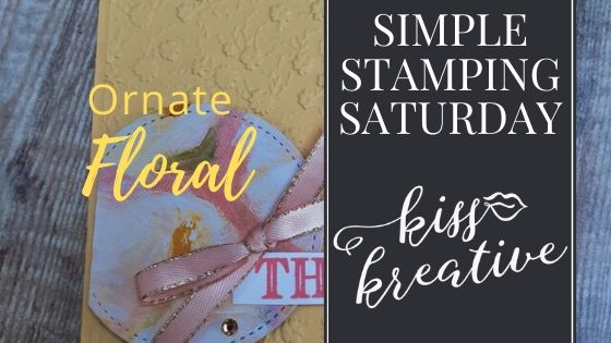Simple Stamping Saturday – Ornate Floral