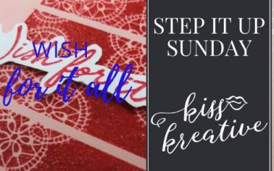 Step it up Sunday – Wish For It All