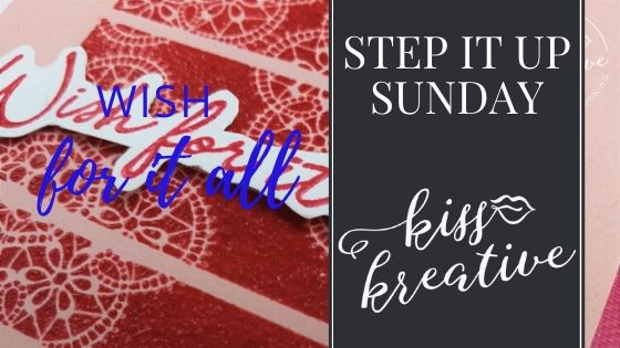 Step it up Sunday – Wish For It All