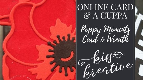 Armistice Day 11th November Remember Always Poppy Moments Card and Wreath from Stampin Up