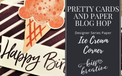 I love Ice Cream Corner – Pretty Cards & Paper Blog Hop