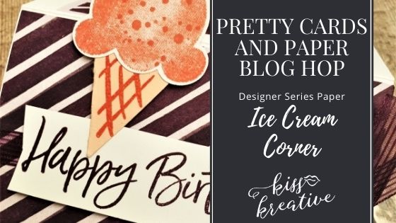 I love Ice Cream Corner – Pretty Cards & Paper Blog Hop