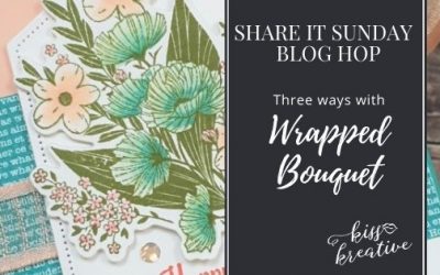 Three Ways with Wrapped Bouquet – Share It Sunday