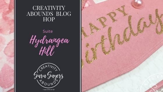 Quick & Easy Hydrangea Hill Birthday Cards – Creativity Abounds Blog Hop