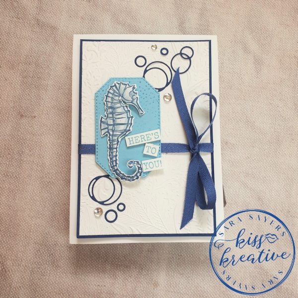 Here's to you Seahorse  card using the Seaside Notions Stamp Set. 