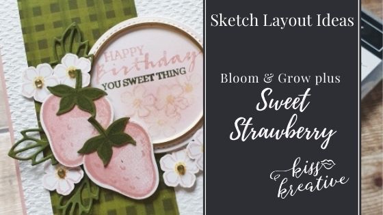 Easy Sketch cards using Bloom & Grow & Sweet Strawberry