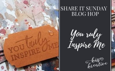 You Truly Inspire Me Quick card- Share It Sunday