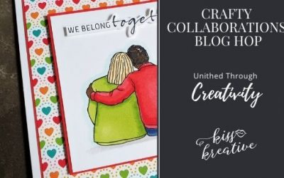 Simple We Belong Together card – United Through Creativity Blog Hop