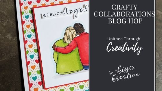 Simple We Belong Together card – United Through Creativity Blog Hop
