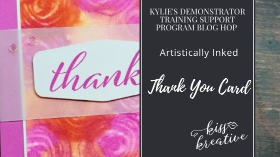 Easy Thank You Cards With Kylie’s Demonstrator Blog Hop July 2021