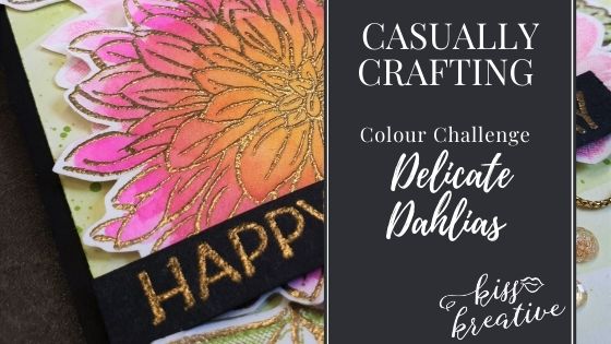 Amazing Delicate Dahlia Birthday Card – Casually Crafting Blog Hop