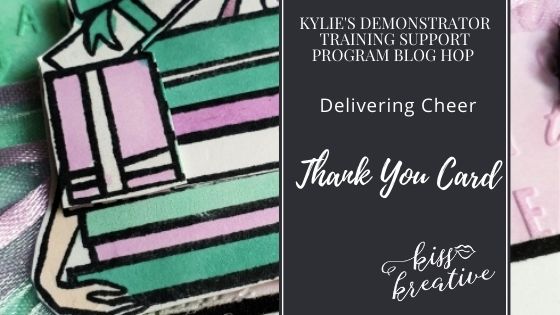 Easy Thank You Cards With Kylie’s Demonstrator Blog Hop August 2021