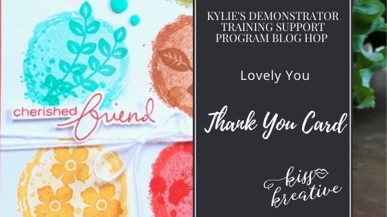 Easy Thank You Cards With Kylie’s Demonstrator Blog Hop September 2021