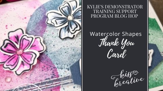 Easy Thank You Cards With Kylie’s Demonstrator Blog Hop April 2022