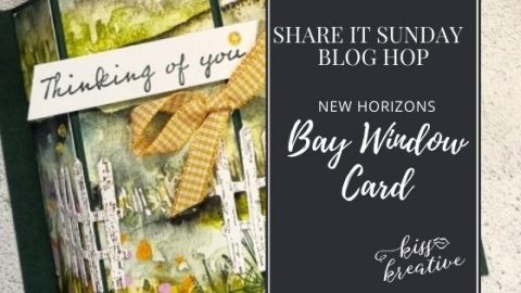 How To Make A Bay Window Card - Share It Sunday - KISS Kreative