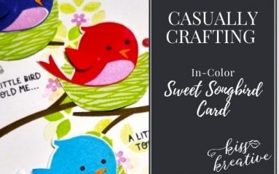 A Little Bird Told Me……. – Casually Crafting Blog Hop