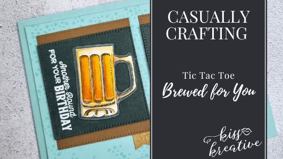 How to make An Oh Ale yes! Masculine Birthday Card – Casually Crafting Blog Hop