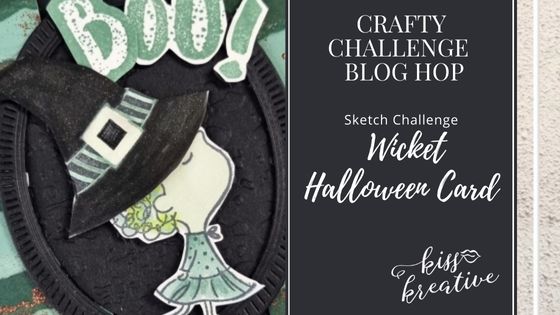 Wicked Halloween Card Sketch Challenge – Crafty Challenge Blog Hop