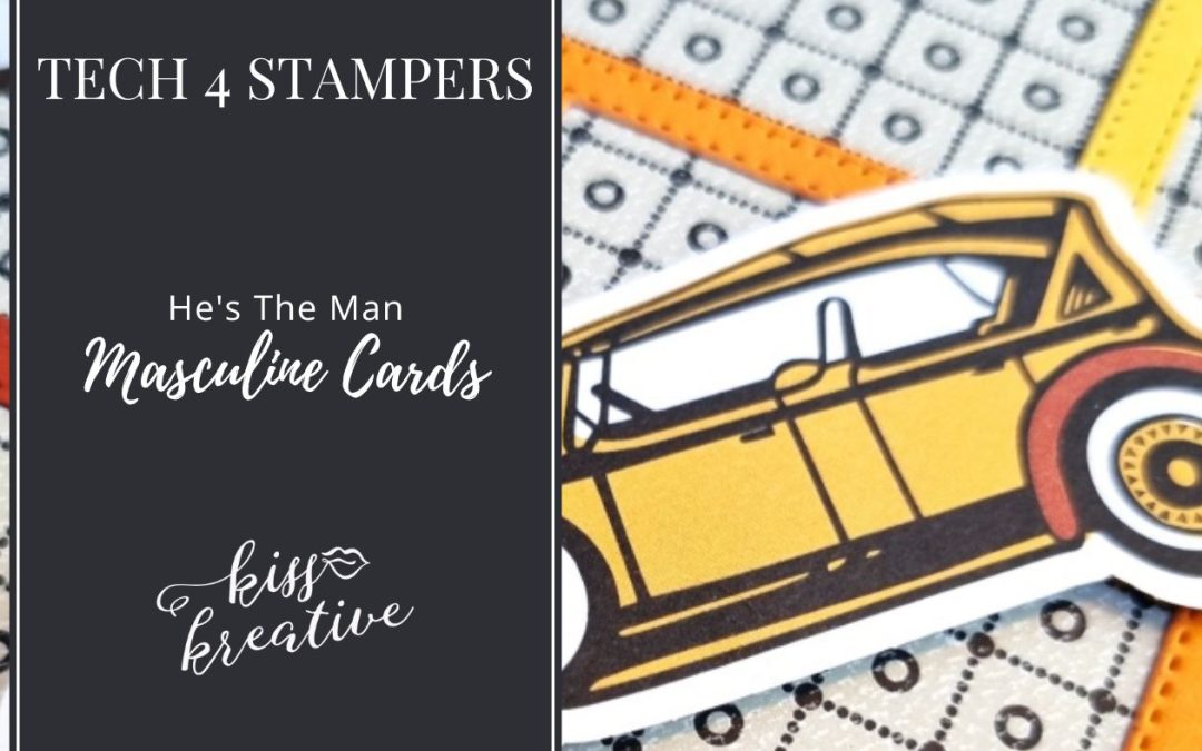 How To Create 6 Quick No Stamping Masculine Cards – Tech 4 Stampers Blog Hop