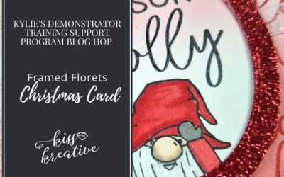 How To Make A Fitting Florets Christmas Card With Kylie’s Demonstrator Blog Hop