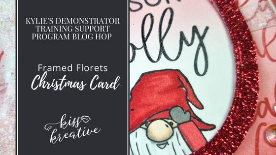 How To Make A Fitting Florets Christmas Card With Kylie’s Demonstrator Blog Hop