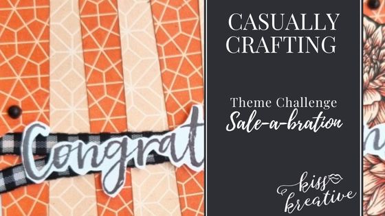 How To Use Scraps Of DSP For A Sale-a-Bration Congratulations Card  – Casually Crafting Blog Hop