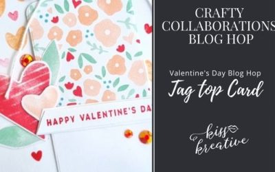 How To Create A Tag Top Valentine’s Card  – Crafty Collaborations