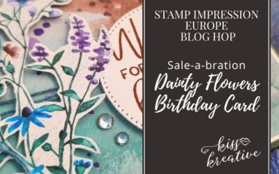 How to Create A Dainty Flowers Birthday Card – Stamp Impressions Blog Hop