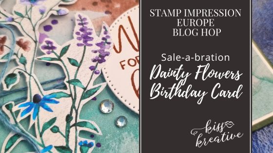 How to Create A Dainty Flowers Birthday Card – Stamp Impressions Blog Hop