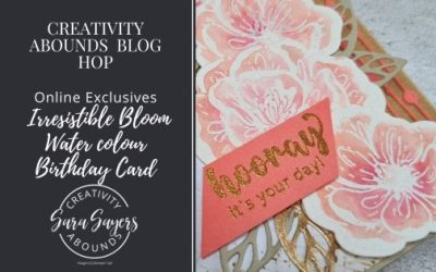 How To Make An Irresistible Bloom Water colour Birthday Card  – Creativity Abounds Blog Hop