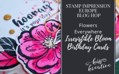 How to create an Irresistible Bloom Birthday Card – Stamp Impressions Blog Hop