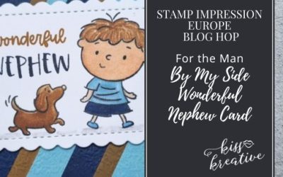 How to Create A By My Side Wonderful Nephew  Card – Stamp Impressions Blog Hop