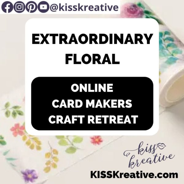 Extraordinary Flora Card Makers Retreat